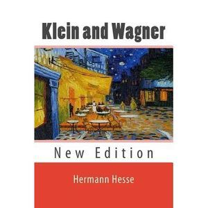 Klein and Wagner -- Hermann Hesse